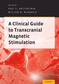 Produktbild: A Clinical Guide to Transcranial Magnetic Stimulation