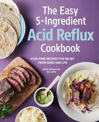 Produktbild: The Easy 5-Ingredient Acid Reflux Cookbook