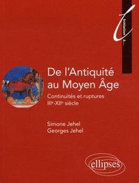 Produktbild: De l'Antiquit&eacute; au Moyen &Acirc;ge. Continuit&eacute;s et ruptures. IIIe - XIIe si&egrave;cle
