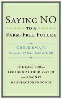 Produktbild: Saying NO to a Farm-Free Future