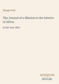 Produktbild: The Journal of a Mission to the Interior of Africa