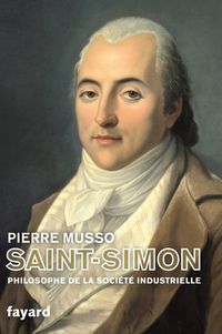 Produktbild: Saint-Simon : philosophe de la soci&eacute;t&eacute; industrielle