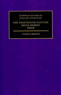 Produktbild: The Eighteenth-Century Mock-Heroic Poem