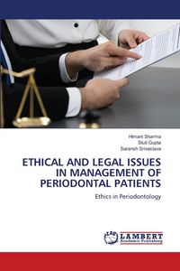 Produktbild: Ethical and Legal Issues in Management Of Periodontal Patients
