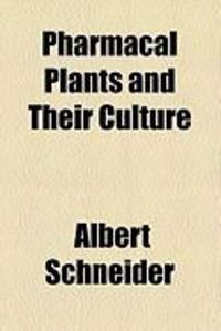 Produktbild: Pharmacal Plants and Their Culture