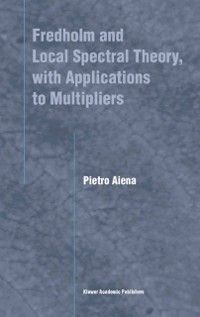 Produktbild: Fredholm and Local Spectral Theory, with Applications to Multipliers