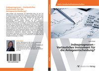 Produktbild: Indexprognosen - Verl&auml;ssliches Instrument f&uuml;r die Anlageentscheidung?