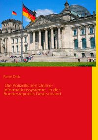 Produktbild: &nbsp;Die Polizeilichen Online-Informationssysteme in der Bundesrepublik Deutschland