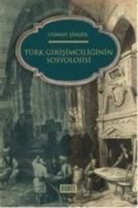 Produktbild: T&uuml;rk Girisimciliginin Sosyolojisi