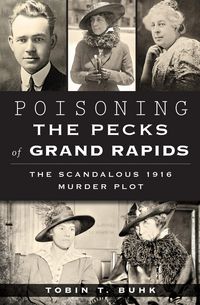 Produktbild: Poisoning the Pecks of Grand Rapids
