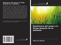 Produktbild: Resistencia del sorgo a la Striga despu&eacute;s de su adhesi&oacute;n