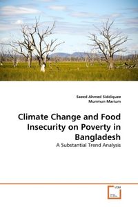 Produktbild: Siddiquee, S: Climate Change and Food Insecurity on Poverty