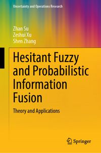 Produktbild: Hesitant Fuzzy and Probabilistic Information Fusion