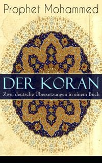 Produktbild: Der Koran - Zwei deutsche &Uuml;bersetzungen in einem Buch