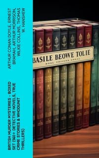 Produktbild: British Murder Mysteries - Boxed Set (560+ Detective Novels, True Crime Stories & Whodunit Thrillers)