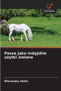 Produktbild: Pasza jako indyjskie u&iquest;ytki zielone