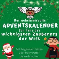 Produktbild: Der geheimnisvolle Adventskalender f&uuml;r Fans des wichtigsten Zauberers der Welt