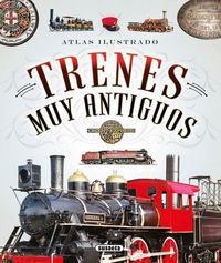Produktbild: Atlas ilustrado de trenes muy antiguos