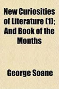 Produktbild: New Curiosities of Literature (1); And Book of the Months