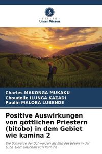 Produktbild: Positive Auswirkungen von g&ouml;ttlichen Priestern (bitobo) in dem Gebiet wie kamina 2