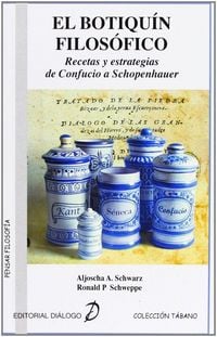 Produktbild: El botiqu&iacute;n filos&oacute;fico : recetas y estrategias de Confucio a Schopenhauer