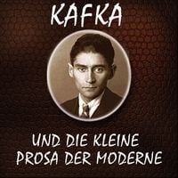 Produktbild: Kafka und die kleine Prosa der Moderne