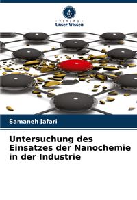Produktbild: Untersuchung des Einsatzes der Nanochemie in der Industrie