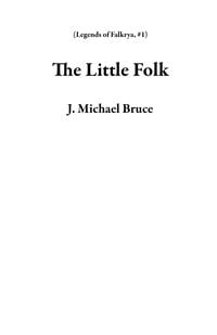 Produktbild: The Little Folk (Legends of Falkrya, #1)