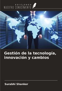 Produktbild: Gesti&oacute;n de la tecnolog&iacute;a, innovaci&oacute;n y cambios