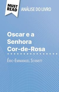 Produktbild: Oscar e a Senhora Cor-de-Rosa de &Eacute;ric-Emmanuel Schmitt (An&aacute;lise do livro)