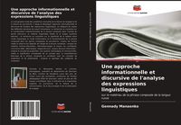 Produktbild: Une approche informationnelle et discursive de l'analyse des expressions linguistiques