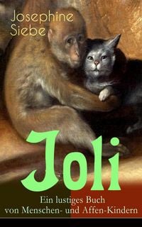 Produktbild: Joli: Ein lustiges Buch von Menschen- und Affen-Kindern