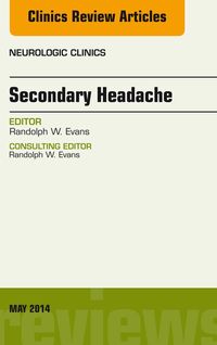 Produktbild: Secondary Headache, An Issue of Neurologic Clinics