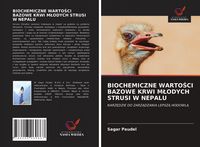 Produktbild: Biochemiczne Warto&iquest;ci Bazowe Krwi M&iquest;odych Strusi W Nepalu