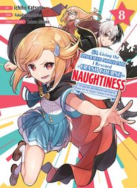 Produktbild: I'm Giving the Disgraced Noble Lady I Rescued a Crash Course in Naughtiness 8