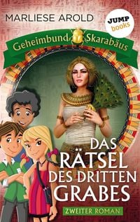 Produktbild: Geheimbund Skarab&auml;us - Band 2: Das R&auml;tsel des dritten Grabes