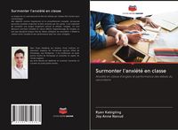 Produktbild: Surmonter l'anxi&eacute;t&eacute; en classe