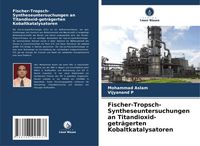 Produktbild: Fischer-Tropsch-Syntheseuntersuchungen an Titandioxid-getr&auml;gerten Kobaltkatalysatoren