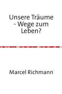 Produktbild: Taschenb&uuml;cher f&uuml;r Wissen und Praxis / Unsere Tr&auml;ume - Wege zum Leben?