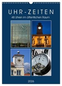 Produktbild: Uhr-Zeiten (Wandkalender 2026 DIN A3 hoch), CALVENDO Monatskalender