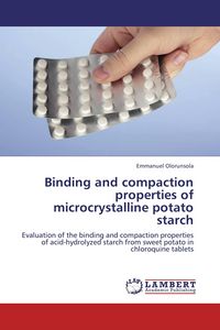 Produktbild: Binding and compaction properties of microcrystalline potato starch