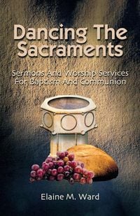 Produktbild: Dancing the Sacraments