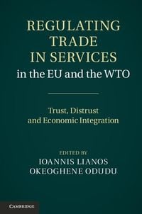Produktbild: Regulating Trade in Services in the EU and the WTO