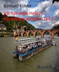 Produktbild: Ich hab mein Herz in Heidelberg verloren Teil 2