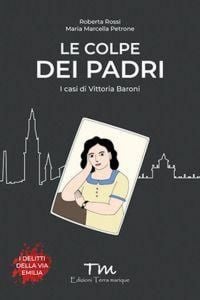Produktbild: Le colpe dei padri. I casi di Vittoria Baroni