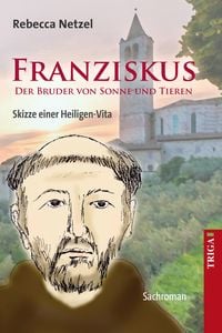 Produktbild: Franziskus - Der Bruder von Sonne und Tieren