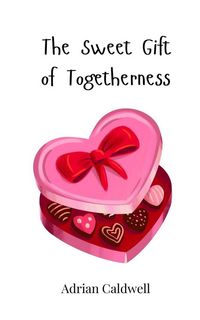Produktbild: The Sweet Gift of Togetherness