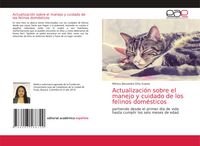Produktbild: Actualizaci&oacute;n sobre el manejo y cuidado de los felinos dom&eacute;sticos
