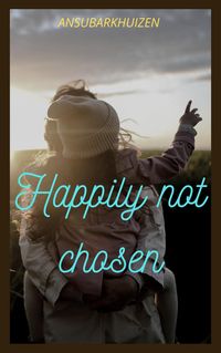 Produktbild: Happily Not Chosen