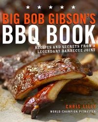 Produktbild: Big Bob Gibson's BBQ Book